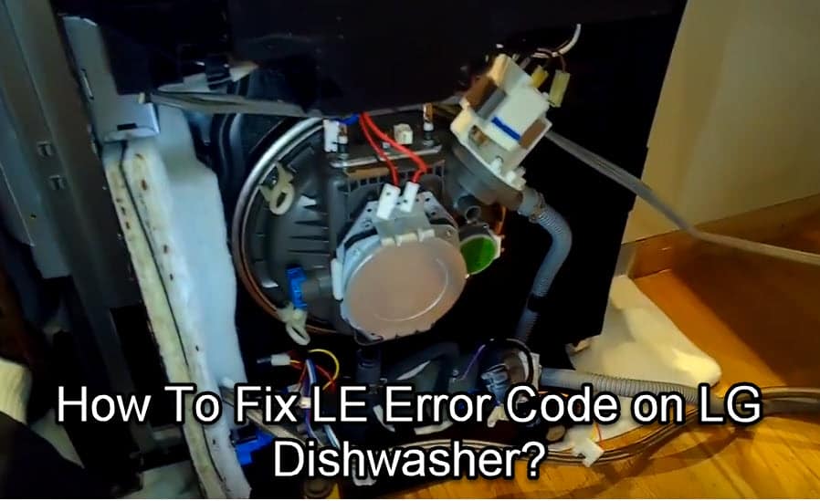 5 LG Dishwasher Problems You Need To Know